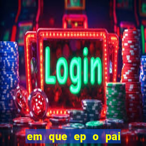 em que ep o pai do cirilo ganha na loteria na netflix